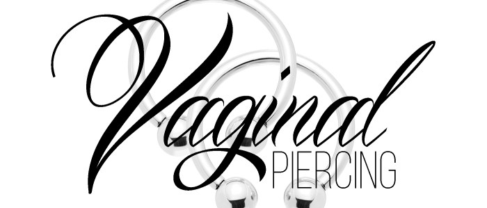 Vaginal Piercing Demonstration and Details