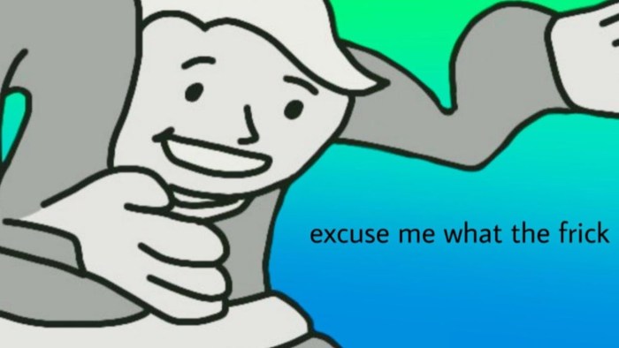 Meme Excuse Me What The